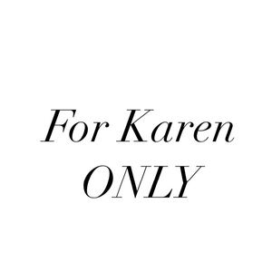 Only for Karen